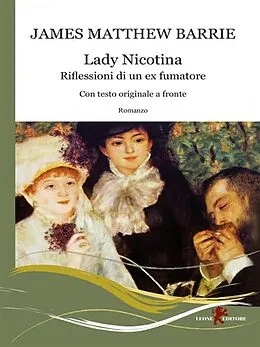 E-Book (epub) Lady Nicotina. Riflessioni di un ex fumatore von James Matthew Barrie
