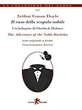 E-Book (epub) Il caso dello scapolo nobile/The Adventure of the Noble Bachelor von Arthur Conan Doyle