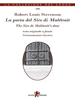 E-Book (epub) La porta del Sire di Malétroit/The Sire de Malétroit's door von Robert Louis Stevenson