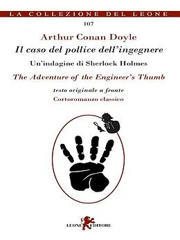 E-Book (epub) Il caso del pollice dell'ingegnere/The Adventure of the Engineer's Thumb von Arthur Conan Doyle