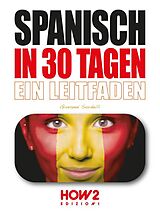 E-Book (epub) Spanisch in 30 tagen von Giovanni Sordelli