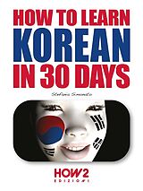 eBook (epub) How to learn korean in 30 days de Stefania Simonato