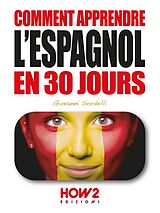 E-Book (epub) Comment apprendre l'espagnol en 30 jours von Giovanni Sordelli