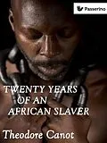 E-Book (epub) Twenty years of an african slaver von Theodore Canot