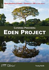 eBook (epub) Eden Project de Caterina Peschiera