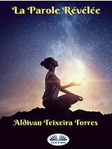 E-Book (epub) La Parole Révélée von Aldivan Teixeira Torres