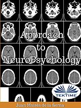 eBook (epub) Approach To Neuropsychology de Juan Moisés De La Serna