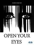 E-Book (epub) Open Your Eyes von Marco Bruno