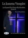 E-Book (epub) Le Jumeau Vampire von Amy Blankenship