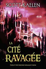 eBook (epub) La Cité Ravagée de Scott Kaelen