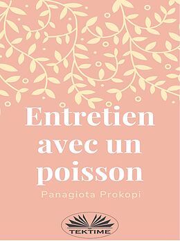 eBook (epub) Entretien Avec Un Poisson de Panagiota Prokopi