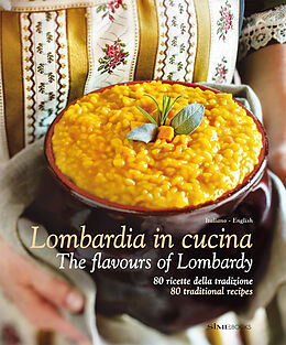 Livre Relié Lombardia in cucina - The flavours of Lombardy de William Dello Russo