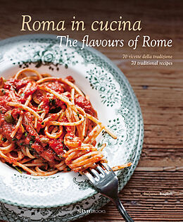 Livre Relié Roma in cucina - The flavours of Rome de Carla Magrelli