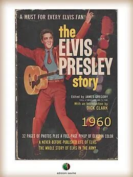 E-Book (epub) The Elvis Presley Story von James Gregory