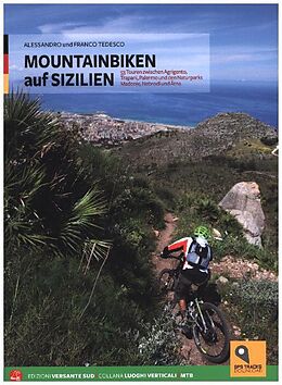 Kartonierter Einband Mountainbiking auf Sizilien von Alessandro Tedesco, Franco Tedesco