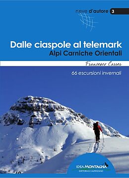 Kartonierter Einband Dalle ciaspole al telemark von Francesco Carrer