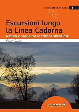 Kartonierter Einband Escursioni lungo la Linea Cadorna von Guido Caironi
