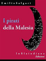 eBook (epub) I pirati della Malesia de Emilio Salgari