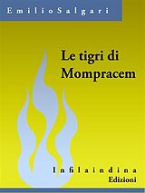 eBook (epub) Le tigri di Mompracem de Emilio Salgàri