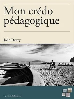 E-Book (epub) Mon crédo pédagogique von John Dewey