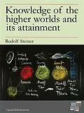 E-Book (epub) Knowledge of the higher worlds and its attainment von Rudolf Steiner