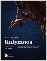 Kartonierter Einband Kalymnos 2023: Sport Climbing Guidebook von Aris Aris Theodoropoulos, Katie Roussos