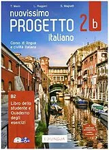 Kartonierter Einband (Kt) Nuovissimo Progetto italiano 2b Libro dello studente e Quaderno degli esercizi von Telis Marin