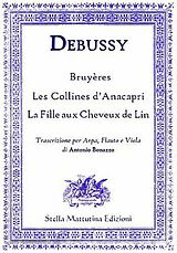 Claude Debussy Notenblätter Bruyères Les Collines dAnacapri La Fille aux Cheveux de Lin