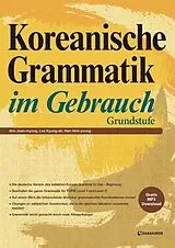 Kartonierter Einband Koreanische Grammatik im Gebrauch - Grundstufe von Jean-myung Ahn, Lee Kyung-ah, Han Hoo-young