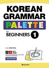 Kartonierter Einband Korean Grammar Palette for Beginners 1 von Miss Vicky