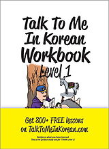 Couverture cartonnée Talk To Me In Korean Workbook - Level 1 de 