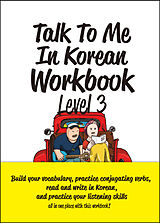 Kartonierter Einband Talk To Me In Korean Workbook - Level 3 von 