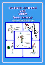 eBook (epub) LEARNING KOREAN with SHIRO(story version) de El Jay