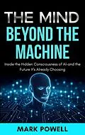 E-Book (epub) The Mind Beyond The Machine von Mark Powell