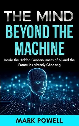 E-Book (epub) The Mind Beyond The Machine von Mark Powell