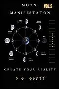 E-Book (epub) Moon Manifestation Vol. 2 von K. S. Scott