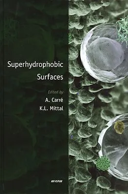 E-Book (pdf) Superhydrophobic Surfaces von Alain Carré, Kash L. Mittal