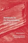 Livre Relié Notebooks for the Grandchildren de Mikhail Baitalsky