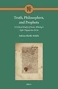 Livre Relié Truth, Philosophers, and Prophets: A Critical Study of Isaac Albalag's Sefer Tiqqun Ha-De&#703;ot de Bakinaz Khalifa Abdalla