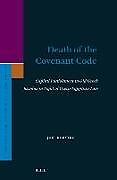 Livre Relié Death of the Covenant Code: Capital Punishment in Old Greek Exodus in Light of Greco-Egyptian Law de Joel Korytko