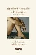 Livre Relié Figurations Et Pouvoirs de l'Impuissance de 