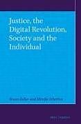 Livre Relié Justice, the Digital Revolution, Society and the Individual de Bruno Zeller, Mirella Atherton