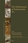 Livre Relié The Globalization of Netherlandish Art de 