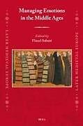 Livre Relié Managing Emotions in the Middle Ages de 