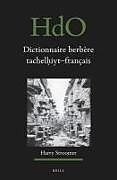 Livre Relié Dictionnaire Berbère Tachelh&#803;iyt - Français de Harry Stroomer