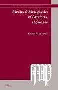 Livre Relié Medieval Metaphysics of Artefacts, 1250-1500 de Kamil Majcherek