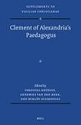 Livre Relié Clement of Alexandria's Paedagogus de Hr&, Annewies van den Hoek, Miklós Gyurkovics