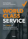 E-Book (epub) World Class Service von Dennis Opstal, Jean-Pierre Thomassen