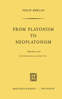 Kartonierter Einband From Platonism to Neoplatonism von Fr. Merlan