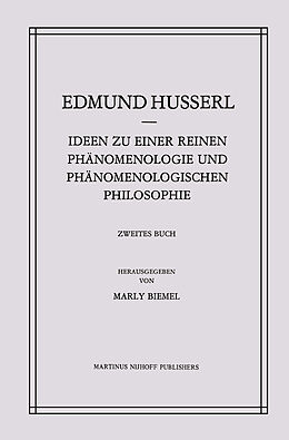 Fester Einband Ideen zu einer Reinen Phänomenologie und Phänomenologischen Philosophie von Edmund Husserl, Marly Biemel